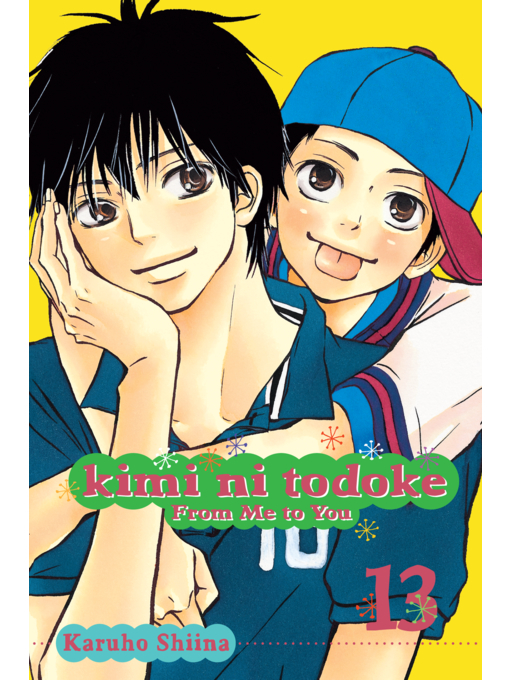 Title details for Kimi ni Todoke: From Me to You, Volume 13 by Karuho Shiina - Wait list